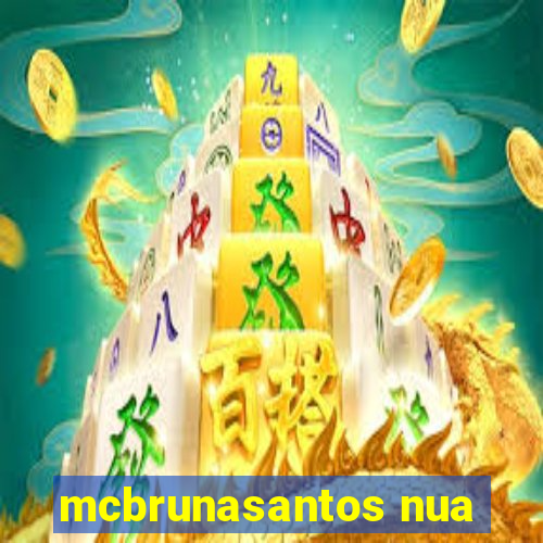 mcbrunasantos nua